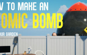 怎么在你院子里建造原子弹？/How to Make an Atomic Bomb in Your Garden（v1.06）