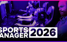 电竞经理2026/Esports Manager 2026（Build.23987802）