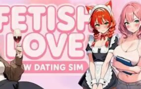 恋物之恋：面向成人的约会模拟/Fetish Love: NSFW Dating Sim